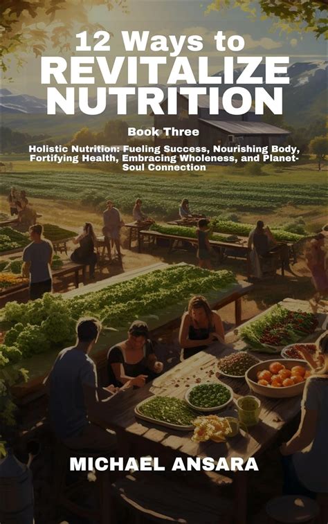 Ways To Revitalize Nutrition Book Holistic Nutrition Fueling