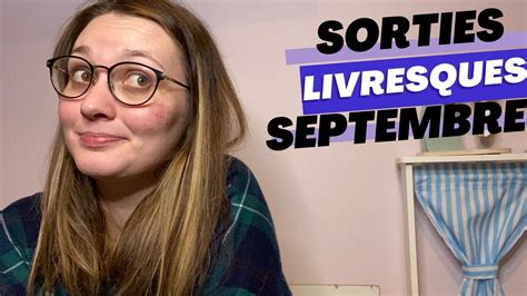 Les Sorties Livresques De Septembre Youtube