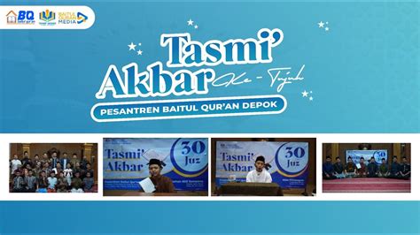 Tasmi Akbar Santri Baitul Quran Doa Asa Emosional Dukungan Dan