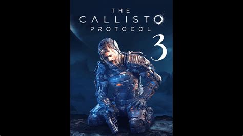 The Callisto Protocol en Español Parte 3 YouTube