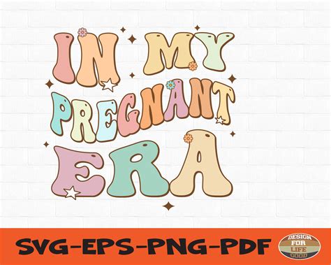 In My Pregnant Era Svg Mom To Be Svg Trendy Svg Cut File Sublimation