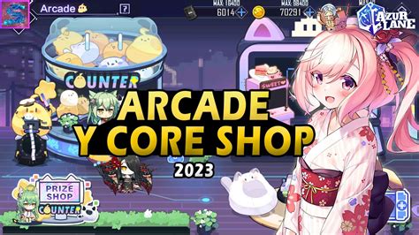 Arcade Y Core Shop Qu Comprar Nuevas Rewards Azur Lane