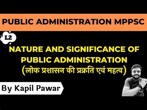 Nature And Significance Of Public Administration Mppsc Mains Paper