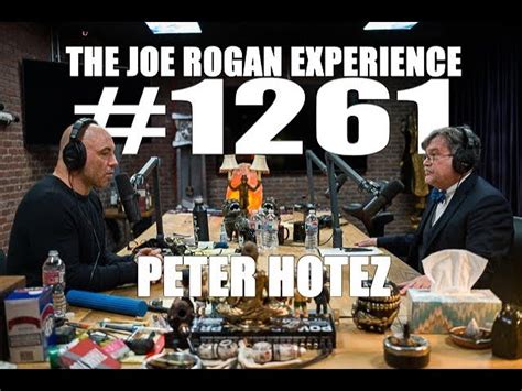 Joe Rogan Experience #1261 - Peter Hotez - JRE Podcast