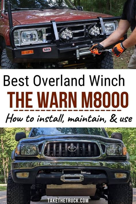 The Best Off Road 4x4 Winch For Overlanding The Warn M8000 Take The