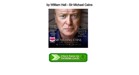 Interesting Biography Books By William Hall Sir Michael Caine