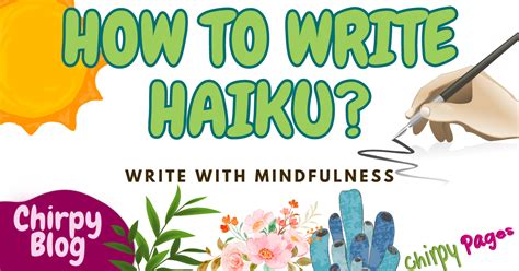 How To Write Haiku Poem: Meaning, Format And Examples - ChirpyPages.com