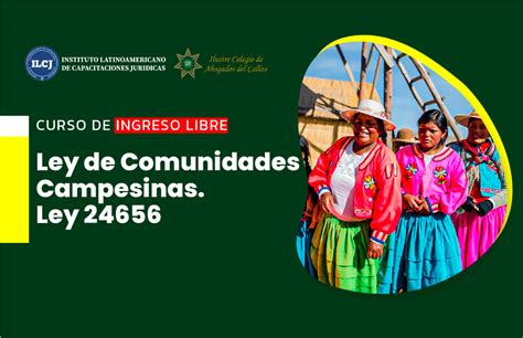 Curso De Ingreso Libre Ley De Comunidades Campesinas Ley 24656 Ius