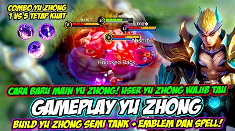 USER YU ZHONG WAJIB TAU CARA BARU MAIN YU ZHONG BUILD YU ZHONG SOLO