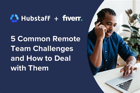 5 Common Remote Team Challenges And How To Deal With Them Fiverr Blog