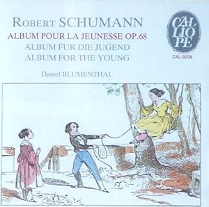 Schumann Scènes d enfants by Schumann Robert Blumenthal Daniel