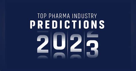 2023 Pharma Predictions Pharma Manufacturing