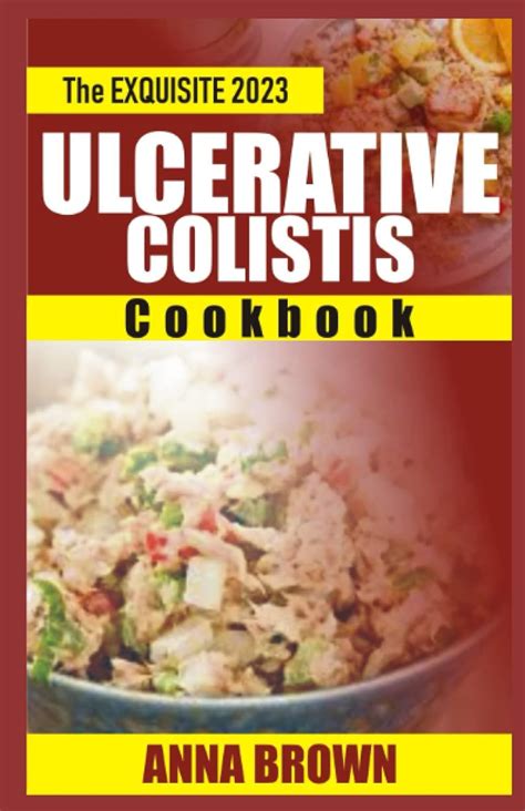 The Exquisite 2023 Ulcerative Colitis Cookbook 150 Easy And Quick