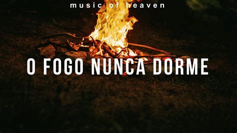 O Fogo Nunca Dorme Alessandro Vilas Boas Worship Instrumental Fundo