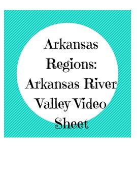 Arkansas River Valley Region Video Sheet by Loving Arkansas History