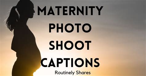 Cute Maternity Photo Shoot Captions Routinely Shares