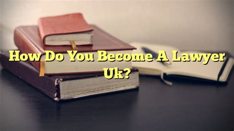 Becoming A Lawyer In The Uk The Franklin Law