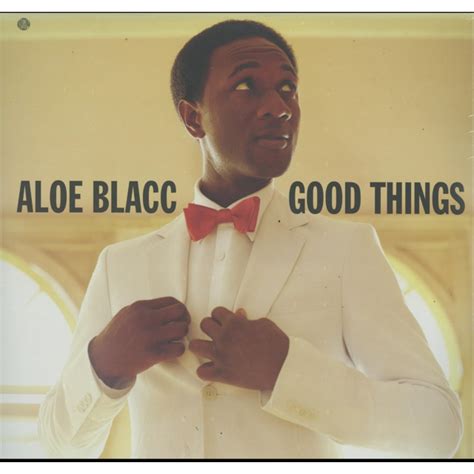 Good Things Aloe Blacc