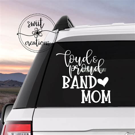 Loud And Proud Band Mom Decal Sticker Loud And Proud Band Mom Etsy