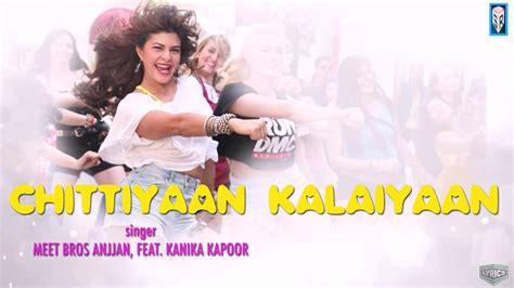 Chittiyaan Kalaiyaan Full Song With Lyrics Roy 2015 Song By Meet