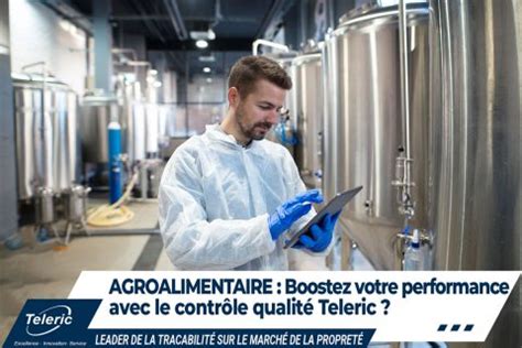 Contrôle qualité agroalimentaire Boostez votre performance avec