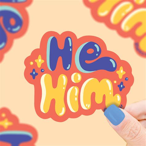 He/Him Pronouns Vinyl Sticker – Turtle's Soup