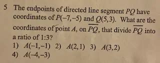 The Endpoints Of Directed Line Segment Pq Have Coordinates Of P