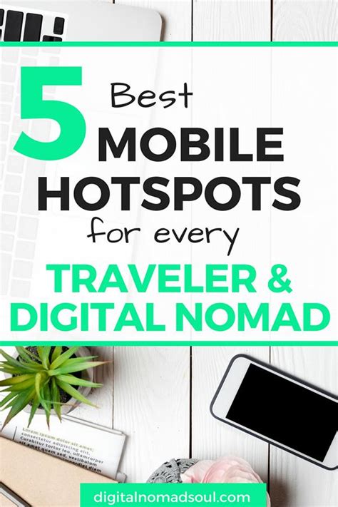 Top 5 Best Mobile Hotspots For Travelers Digital Nomads