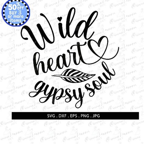 Wild Heart Gypsy Soul Svg Wild Heart Gypsy Soul Cut File Wild Etsy