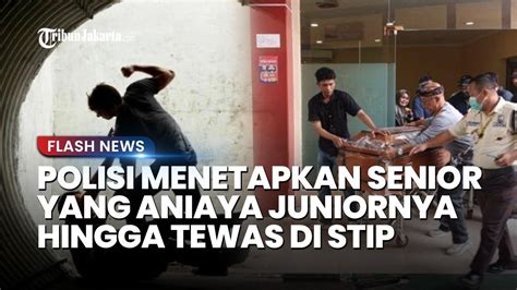 POLISI Tetapkan Senior Yang Aniaya Juniornya Hingga Tewas Di STIP