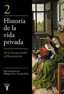 Libro La Alta Edad Media Historia De La Vida Privada De Philippe