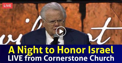 Watch Live From Cornerstone Church A Night To Honor Israel