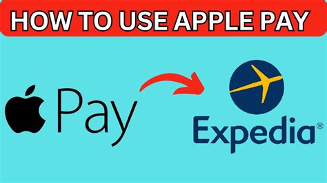 How To Use Apple Pay On Expedia Youtube