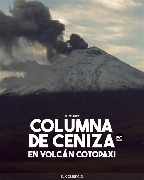 El Comercio On Twitter El Volc N Cotopaxi Amanece Con Una Nube De