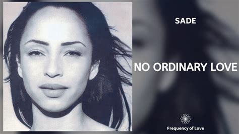 Sade No Ordinary Love 639Hz YouTube