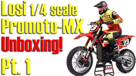 Unboxing The NEW Losi Promoto MX Motorcycle 1 4 Scale RTR FXR Pt 1