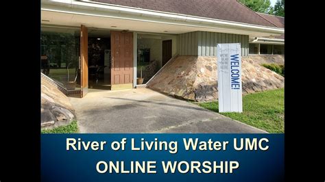 6th Sunday Of Easter River Of Living Water Umc Online Worship Youtube