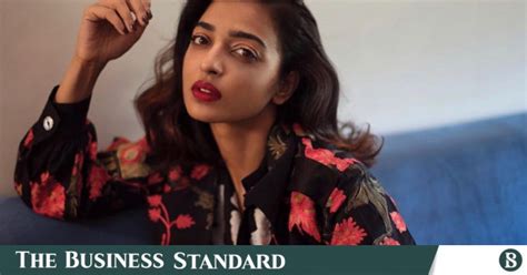 Radhika Aptes Illegal Sex Scene Leaked On Internet The Business Standard