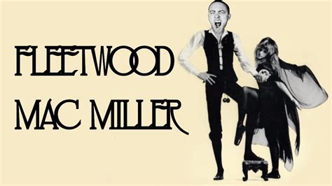 Fleetwood Mac Miller A Mashup Album Youtube