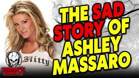 The Shocking Case Of Ashley Massaro And Claim That Wwe Covered Up Her Attack Win Big Sports