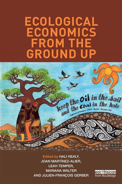 Ecological Economics from the Ground Up: Healy, Hali: 9781849713993 ...