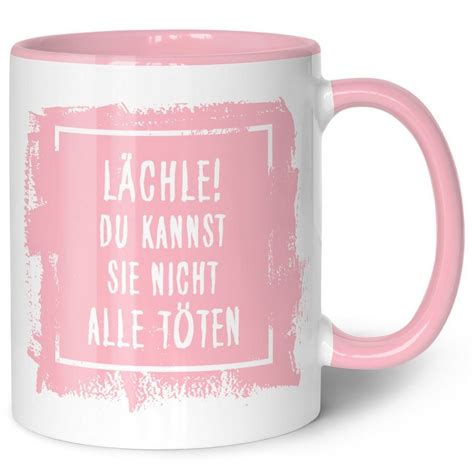 Gravurzeile Tasse Mit Spruch Lächle Du Kannst Sie Nicht Alle Töten