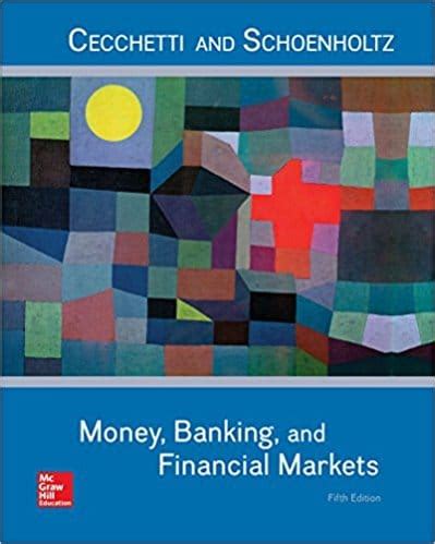 Money Banking And Financial Markets 5e Stephen G Cecchetti Kermit L