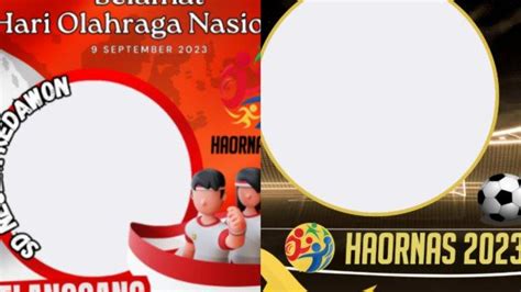 15 Twibbon Haornas 2023 Resmi Desain Keren Keren Tinggal Pilih