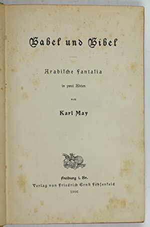 Babel Und Bibel Arabische Fantasia In Zwei Akten Von May Karl