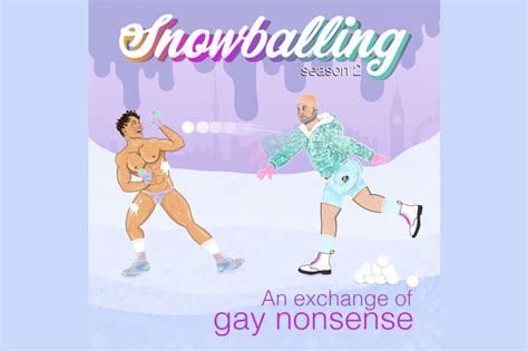 Snowballing The Podcast About Gay Nonsense Daily Squirt