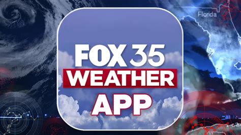 Download the FOX 35 Weather App | FOX 35 Orlando