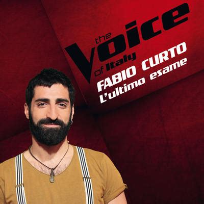 The Voice Of Italy Lultimo Esame Fabio Curto Testo Inedito