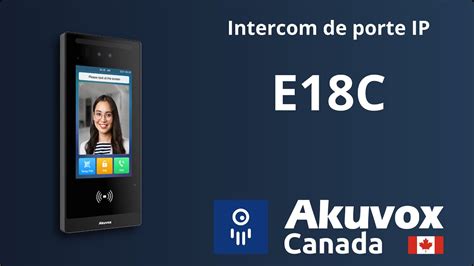 Akuvox E18C Intercom De Porte IP Akuvox Canada YouTube