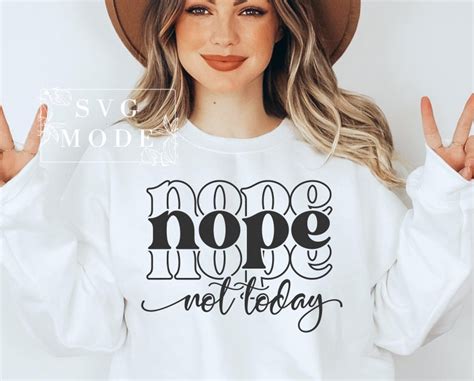 Nope Not Today Svg Png Pdf Sassy Svg Mom Life Svg Not Etsy